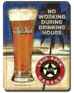 No Working During Drinking Hours Sign