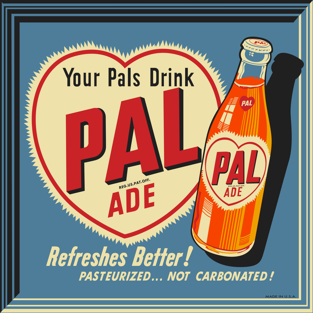 Pal Ade Vintage Style Sign